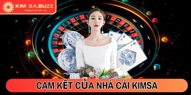Cam kết của nhà cái Kimsa với thành viên