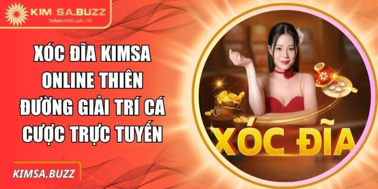 Xóc đĩa Kimsa online